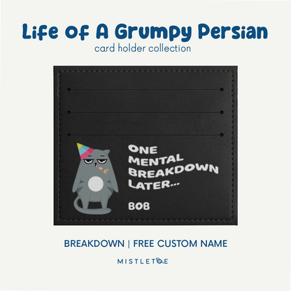 Breakdown - Card Holder