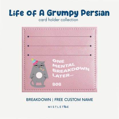 Breakdown - Card Holder