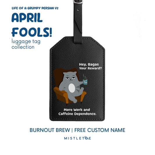 Burnout Brew - Luggage Tag