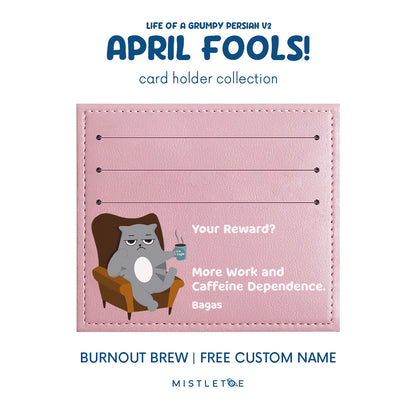 Burnout Brew - Card Holder