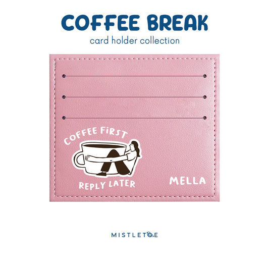 Coffee First - Card Holder - Blossom Pink