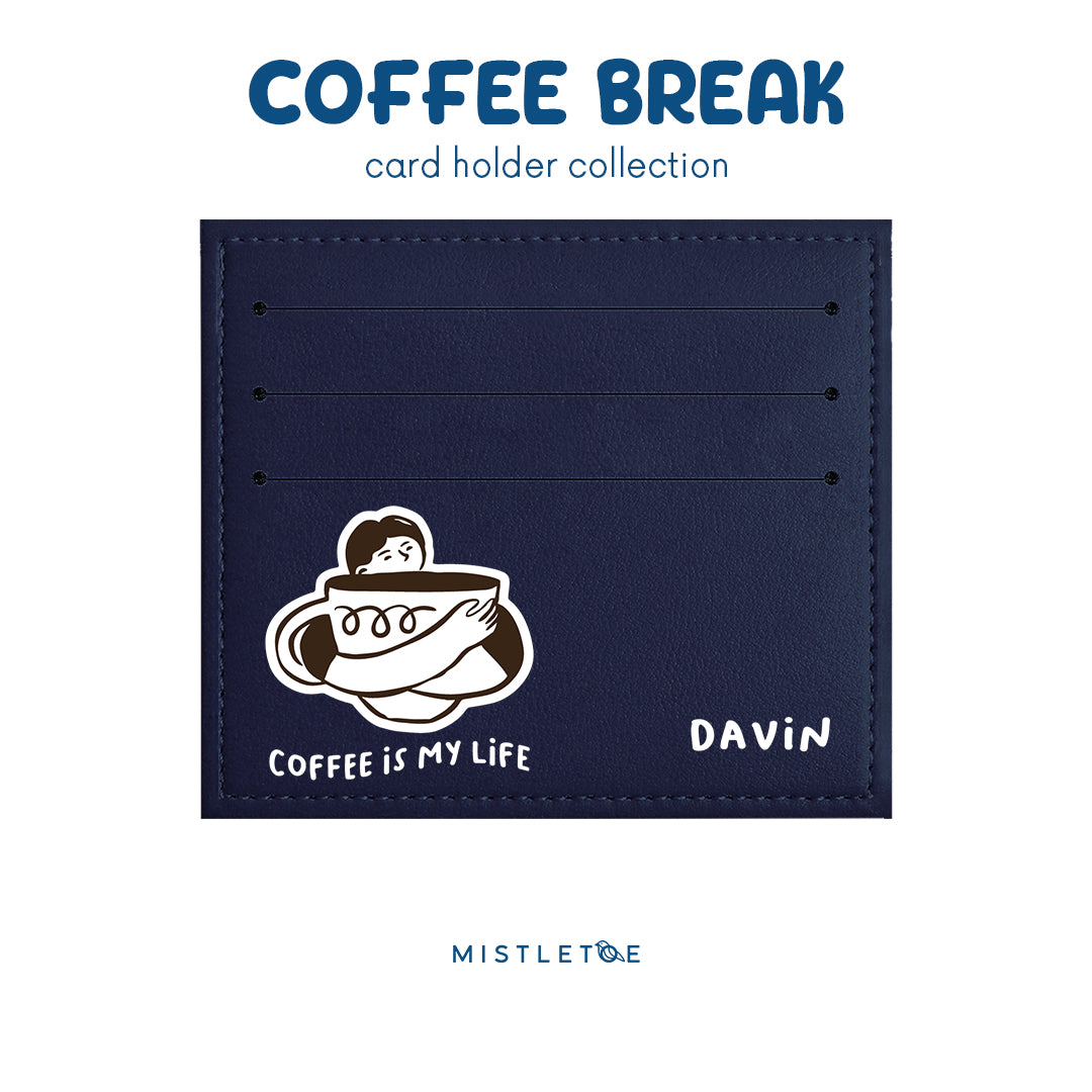Coffee is My Life - Card Holder - Navy Blue