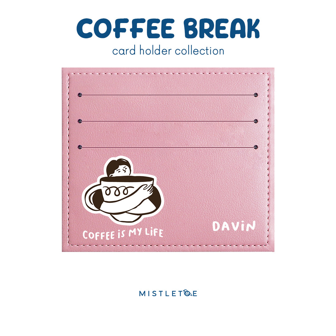 Coffee is My Life - Card Holder - Blossom Pink