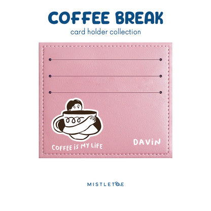 Coffee is My Life - Card Holder - Blossom Pink