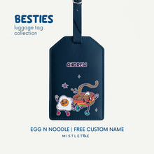 Muat gambar ke penampil Galeri, Egg n Noodle - Luggage Tag
