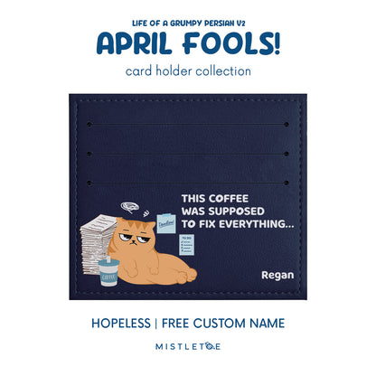 Hopeless - Card Holder