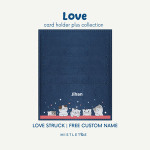 Love Struck - Card Holder Plus