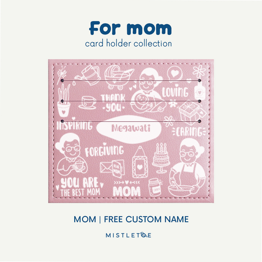 Mom - Card Holder