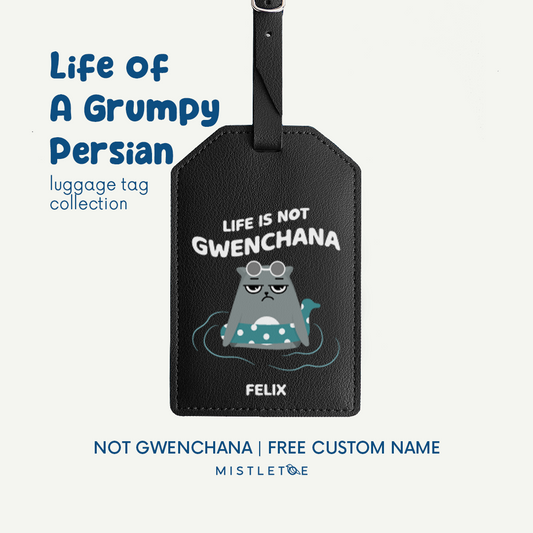 Not Gwenchana - Luggage Tag