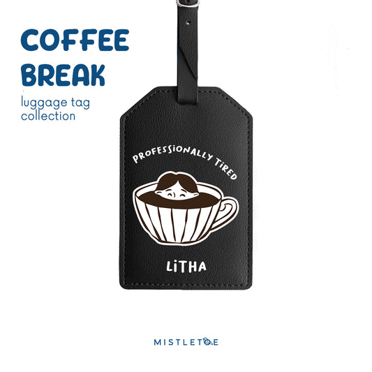 Professionally Tired - Luggage Tag