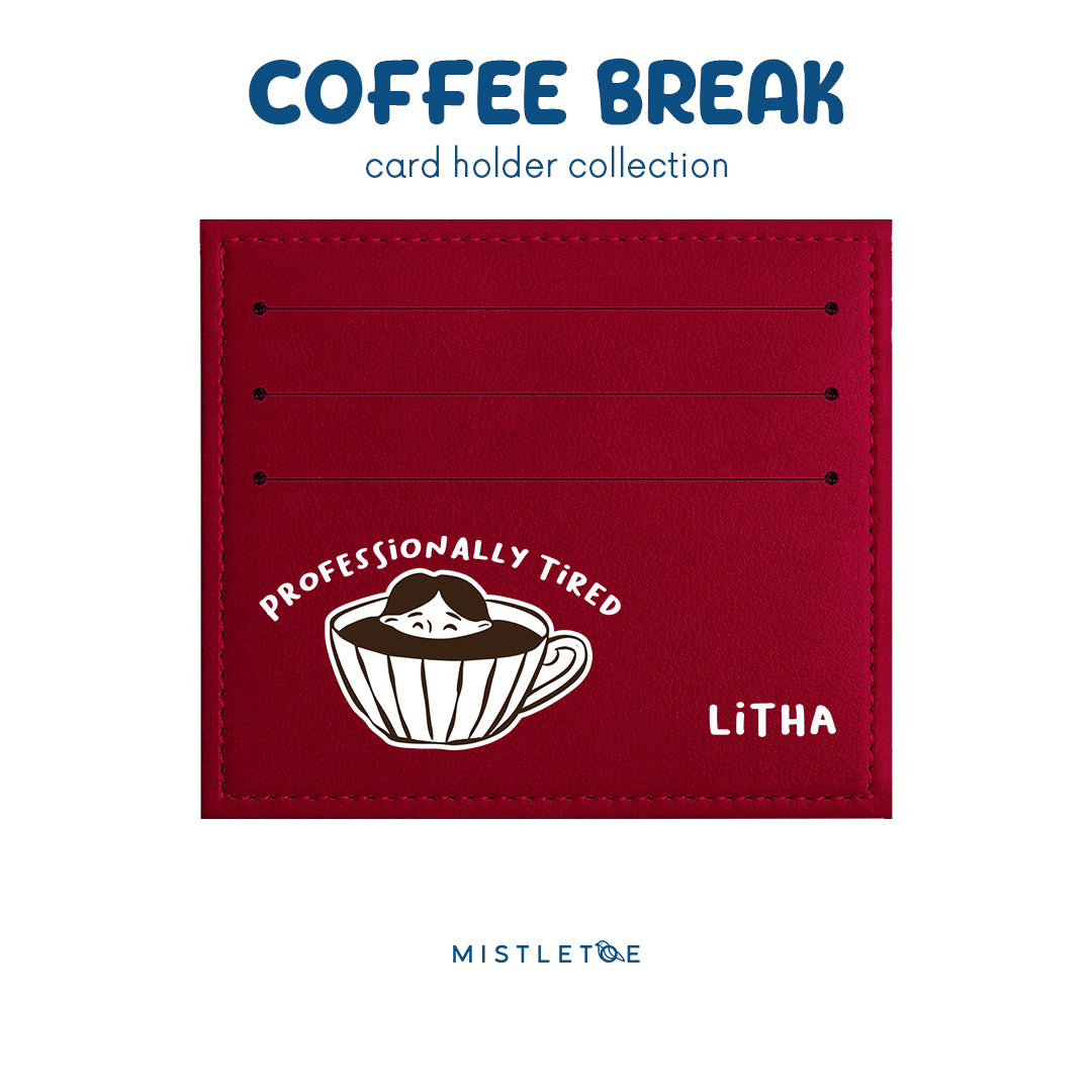 Professionally Tired - Card Holder - Cherry Red