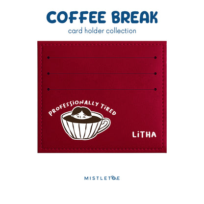 Professionally Tired - Card Holder - Cherry Red