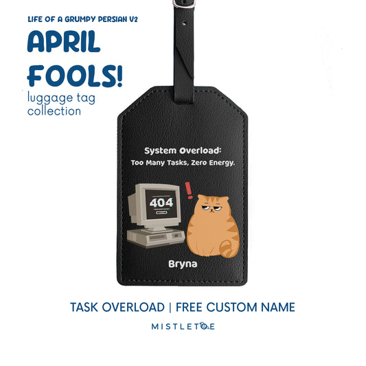 Task Overload - Luggage Tag